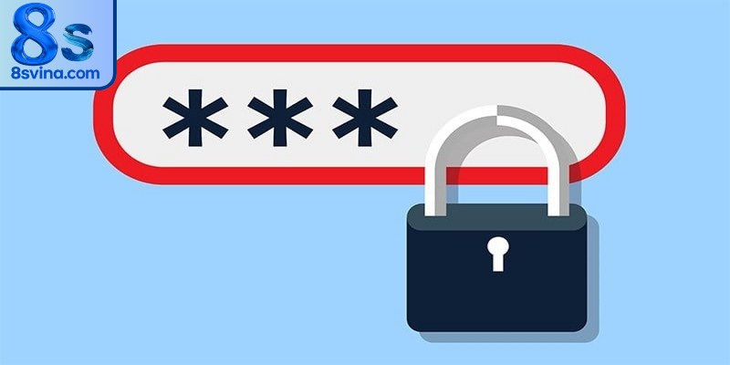 Quên mật khẩu 8S do thay đổi thường xuyên